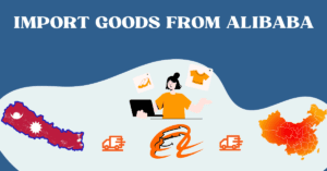 import Goods from Alibaba to Nepal